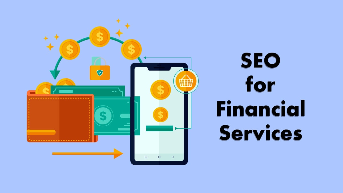 Improving Website Ranking with SEO for Financial Services